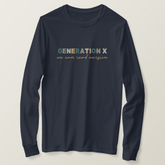 GenX—We kunnen Cursief lezen T-shirt (Design voorkant)