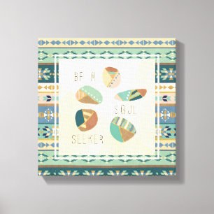 Geo VIII buitenshuis Wees een Soul Seeker Canvas Afdruk