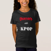 Geobsedeerd door KPOP T-Shirt (Voorkant)
