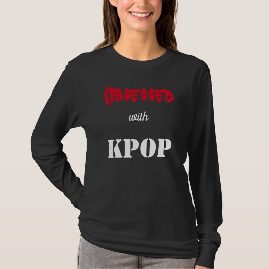 Geobsedeerd door KPOP T-shirt (Voorkant)