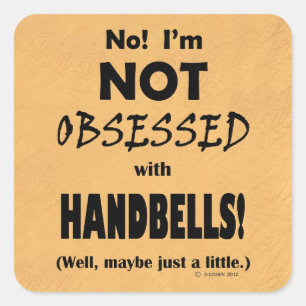 Geobsedeerd handbells Square Sticker