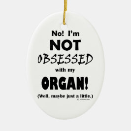 Geobsedeerd orgaan keramisch ornament