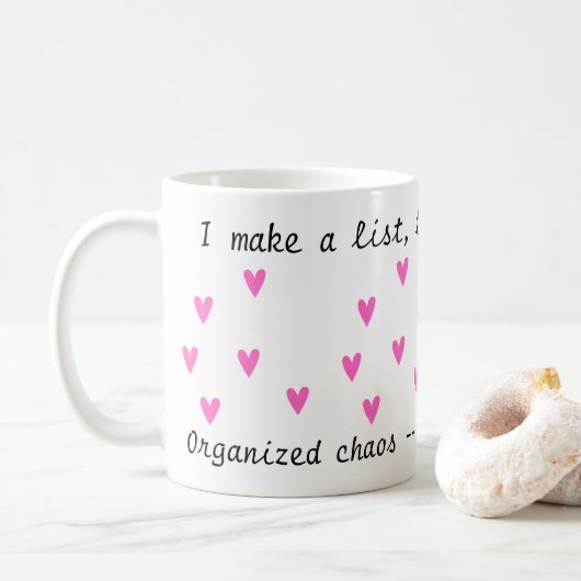 Geobsedeerd organiseerde ik chaos - dat is mijn ro koffiemok (Met donut)