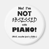 Geobsedeerd Piano Magneet (Voorkant)
