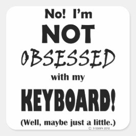 Geobsedeerd toetsenbord vierkante sticker