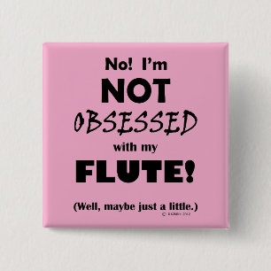 geobsedeerde flute vierkante button 5,1 cm