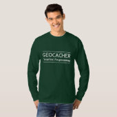 Geocacher I'm not Lost I'm Geocaching T-shirt (Voorkant volledig)