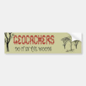 Geocachers-Doe het in de bossen Bumpersticker (Voorkant)