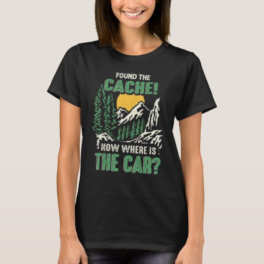 Geocaching Found The Cache Geocacher Expert Geocac T-shirt (Voorkant)