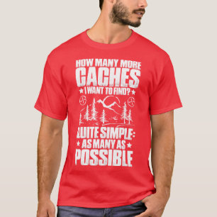 Geocaching Geocacher Geocache Gift Cadeau T-shirt