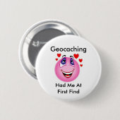 Geocaching had me bij eerste zoeken ronde button 5,7 cm (Voorkant /achterkant)