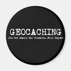 Geocaching...het gaat niet alleen om de cijfers magneet