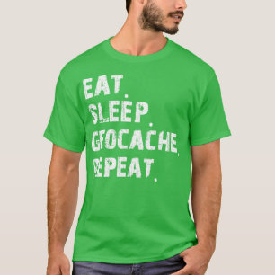 Geocaching Lover Eat Sleep Geocache Herhaal (1) T-shirt