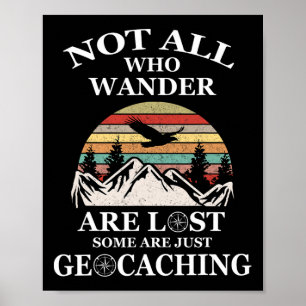 Geocaching product Niet iedereen die dwalen zijn v Poster