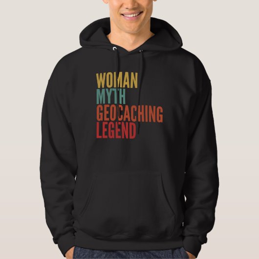 Geocaching Woman Myth Geocaching Legend Hoodie (Voorkant)