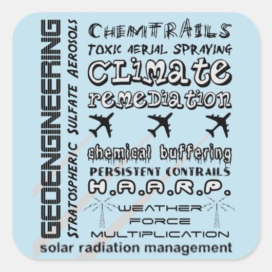 Geoengineering chemtrails toxische aerosolen vierkante sticker (Voorkant)