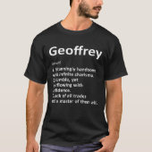 Geoffrey Definition Specialized Name Funny Birthd T-shirt (Voorkant)