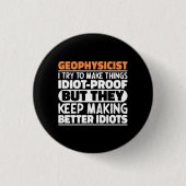 Geofysicus Ik probeer dingen grappige uitspraken t Ronde Button 3,2 Cm (Voorkant)