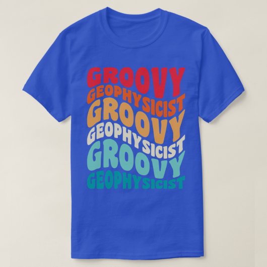 Geofysicus Retro 60s 70s 80s Vibes T-shirt (Design voorkant)