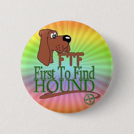 GEOGACHING FTF HOUND RONDE BUTTON 5,7 CM (Voorkant)