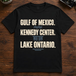 Geografie citaat Golf van Mexico Kennedy Center T-shirt