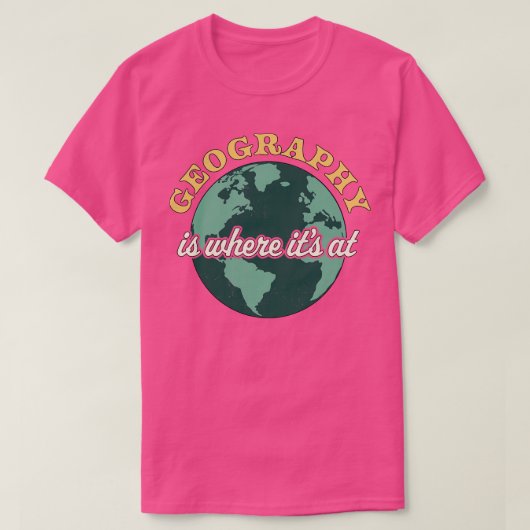 Geografie is de plaats waar de aardrijkskundeleraa t-shirt (Design voorkant)
