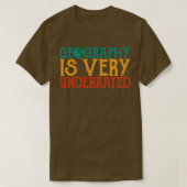 Geografie is erg ondergewaardeerd Geography leraar T-shirt (Design voorkant)