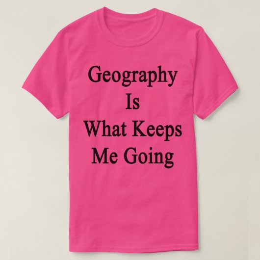 Geografie is wat mij in de weg staat t-shirt (Design voorkant)