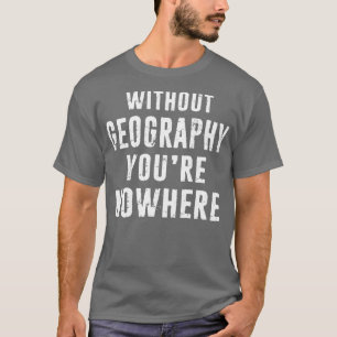 Geografische afstand van de leraar geografische sp t-shirt