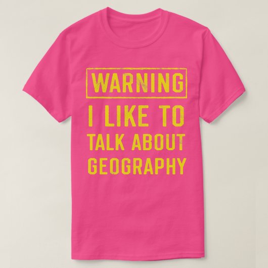 Geografische waarschuwing Funny Geographer 1 T-shirt (Design voorkant)