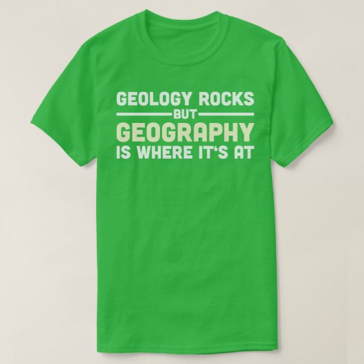 Geography Gift Geografe Leerleraar T-shirt (Design voorkant)