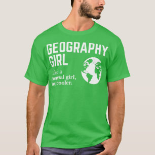 Geography Girl 5 T-shirt