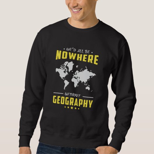 Geography leraar Funny World Continuity Cadeau Trui (Voorkant)