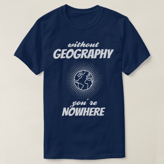 GEOGRAPHY Youre Nowhere T-shirt (Design voorkant)