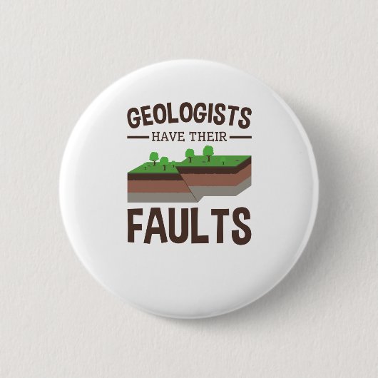 Geologen hebben hun fauna Geology Earth Science Ronde Button 5,7 Cm (Voorkant)