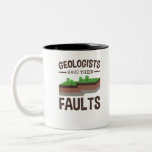 Geologen hebben hun fauna Geology Earth Science Tweekleurige Koffiemok<br><div class="desc">Geologische gave voor geoloog of geologische student. Cadeau voor geologie,  hoogleraar of professor. Ontwerpfuncties grappige foutquote en grafisch ontwerp</div>