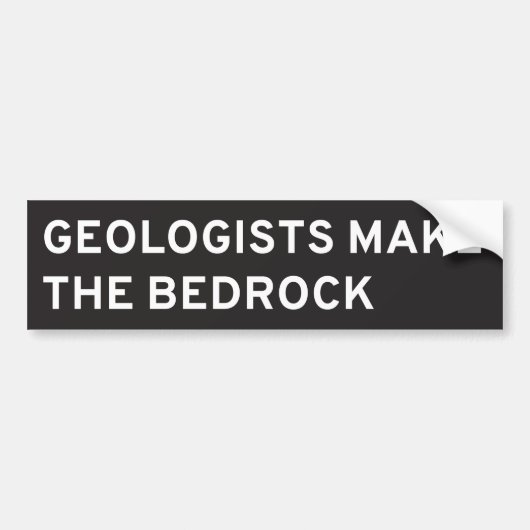 Geologen maken de Bedrock Bumpersticker (Voorkant)