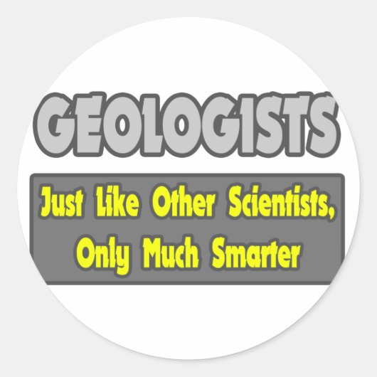 Geologen... slimmer ronde sticker (Voorkant)