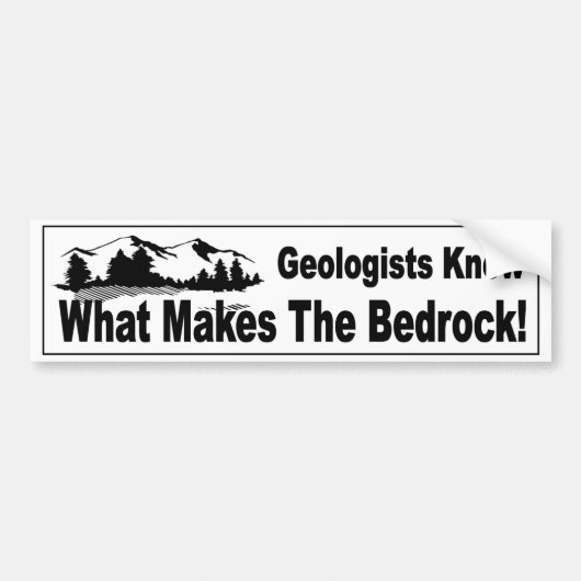 Geologen weten wat de basis grappig maakt bumpersticker (Voorkant)