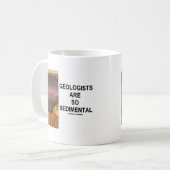 Geologen zijn zo sedimentair (Grand Canyon) Koffiemok (Voorkant links)