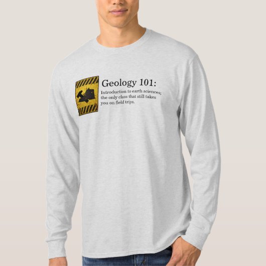 Geologie 101 t-shirt (Voorkant)