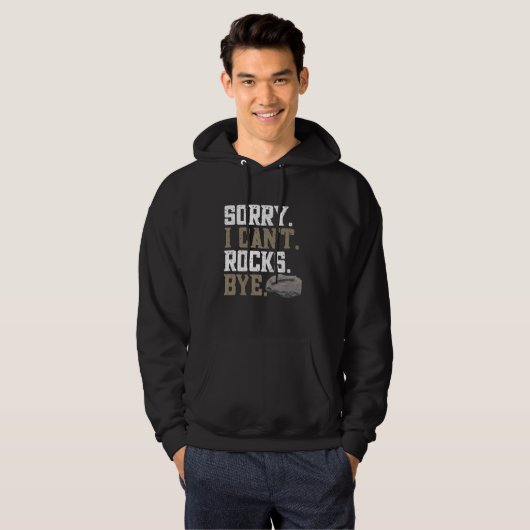 Geologie Grappig Sorry dat ik niet kan rotsen byte Hoodie (Voorkant volledig)