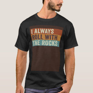 Geologie Ik rol altijd met de Rocks Geode Hunter T-shirt