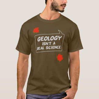 Geologie is geen Echte Wetenschapsbruin t-shirt