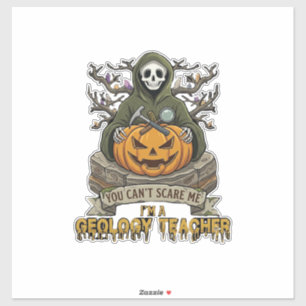 Geologie Leraar Je Kan Me Niet Bang Maken Hallowee Sticker