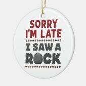 Geologie Rockhound Sorry dat ik te laat ben om een Keramisch Ornament (Links)