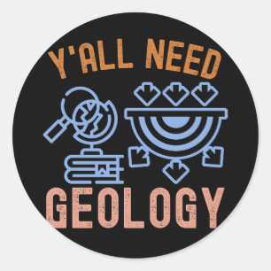 Geologie Verjaardag, jullie hebben geologie nodig Ronde Sticker
