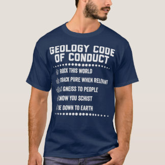 Geologische gedragscode Geoloog Puns Humor Shirt