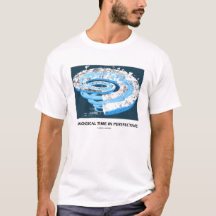 Geologische tijd in perspectief (geologische leeft t-shirt