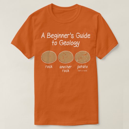 Geologist Beginner Geology Meme T-shirt (Design voorkant)